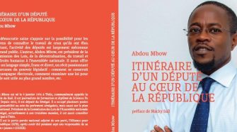 « Itinéraire d’un député au cœur de la République »: Abdou Mbow passe en revue sa carrière Parlementaire